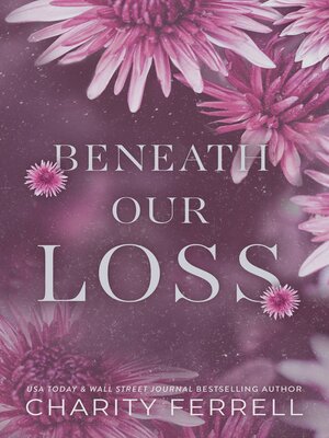 cover image of Beneath Our Loss